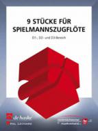9 Stücke für Spielmannszugflöte 