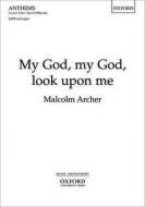 My God, my God, look upon me 