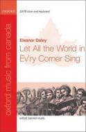 Let All The World In Ev'ry Corner Sing 