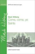 Come, come, ye Saints 