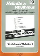 Melodie & Rhythmus Heft 19: Weltbekannte Melodien 1 