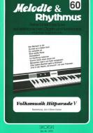 Melodie & Rhythmus Heft 60: Volksmusik Hitparade 5 