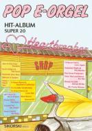 Pop E-Orgel Hit-Album Super 20: Heartbreaker 