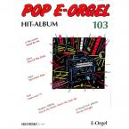 Pop E-Orgel Hit-Album Heft 103 