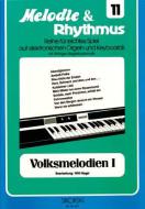 Melodie & Rhythmus Heft 11: Volksmelodien 1 
