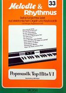Melodie & Rhythmus Heft 33: Popmusik Top Hits 6 