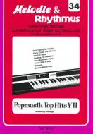 Melodie & Rhythmus Heft 34: Popmusik Top Hits 7 