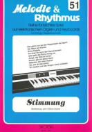 Melodie & Rhythmus Heft 51: Stimmung 1 