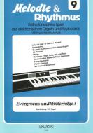 Melodie & Rhythmus Heft 9: Evergreens und Welterfolge 3 