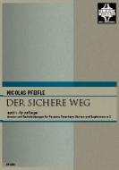 Der sichere Weg (Band 1 für Anfänger in C) 