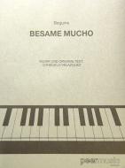 Besame Mucho - Tausendmal möchte ich dich küssen 