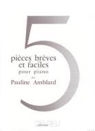 5 Pièces brèves et faciles 