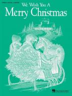 We Wish You a Merry Christmas 