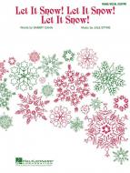 Let It Snow! Let It Snow! Let It Snow! 