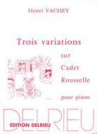 3 Variations sur Cadet Rousselle 
