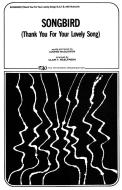Songbird (Thank You For Your Lovely Song) 