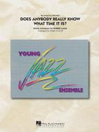 Does Anybody Really Know What Time It Is 