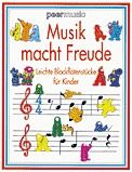 Musik macht Freude: Leichte Blockflötenstücke für Kinder 