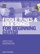 Fiddle Tunes & Folk Songs For Beginning Guitar 