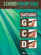 3-Chord Worship Songs For Guitar 
