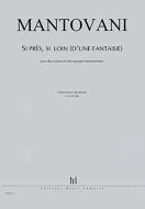 Si près, si loin (d'une fantaisie) 