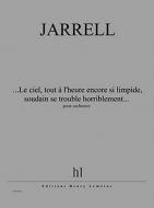 ...Le ciel, tout à l'heure encore si limpide 