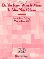 Do You Know What It Means to Miss New Orleans 