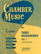 Chamber Music for Three Woodwinds Vol. 1 