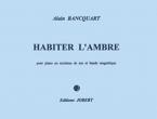 Habiter l'ambre 