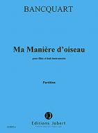 Ma manière d'oiseau 