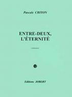 Entre-deux, l'éternité 