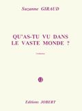 Qu'as-tu vu dans le vaste monde ? 