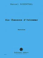 6 Chansons d'Outre-mer 