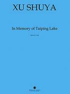 In memory of Taiping Lake 