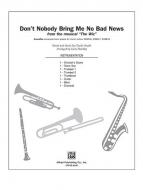 Don't Nobody Bring Me No Bad News 