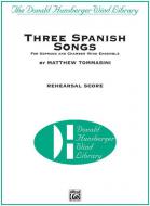 Three Spanish Songs (For Soprano and Wind Ensemble) 