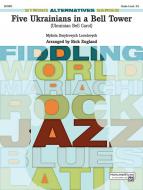 Five Ukrainians in a Bell Tower Standard