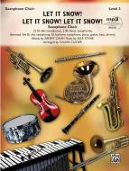 Let It Snow! Let It Snow! Let It Snow! 