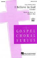 I Believe In God (Credo From Gospel Mass) 