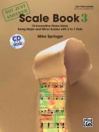 Not Just Another Scale Book, Book 3 