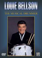Louie Bellson: The Musical Drummer 