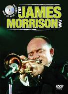 How to Play Trumpet the James Morrison Way 