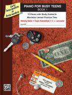Piano for Busy Teens, Book 1 