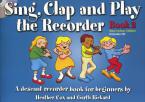 Sing, Clap And Play The Recorder Book 2 
