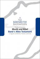 Musik und Bibel 1: Altes Testament 