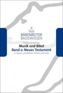 Musik und Bibel 2: Neues Testament 