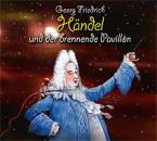 Georg Friedrich Händel und der brennende Pavillion 
