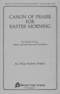 Canon of Praise for Easter Morning 
