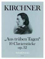 Aus trüben Tagen op. 32 