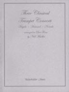 3 Classic Trumpet Concertos 